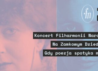 „Gdy poezja spotyka muzykę” w wykonaniu Filharmonii Narodowej