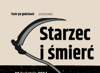 Spektakl Teatru po godzinach pt. „Starzec i śmierć”