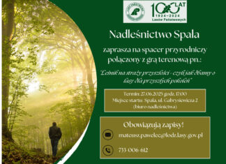 Spacer przyrodniczy z Nadleśnictwem Spała